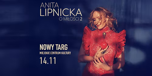 Anita Lipnicka | Nowy Targ | O mi\u0142o\u015bci 2