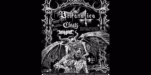 PROFANATICA W\/ Cloak and Devil Lust @ Metro Baltimore 