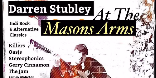 Darren Stubley @ The Masons Arms