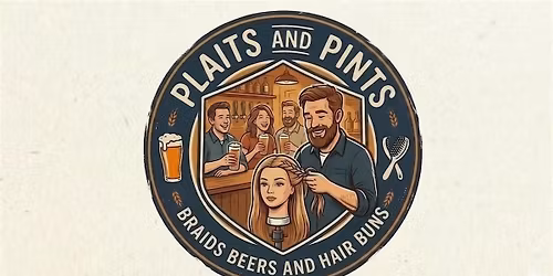 Plaits and Pints