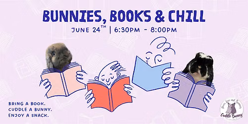 Bunnies, Books & Chill