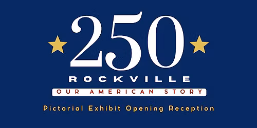 Rockville 250: Our American Story