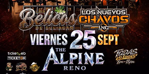 LOS BELICOS DE CULIACAN & LOS NUEVOS CHAVOS RENO ALL AGES