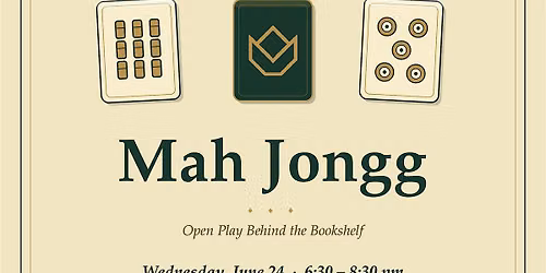 Mah Jongg Open Play Behind the Bookshelf
