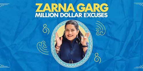 Zarna Garg - Million Dollar Excuses at Palazzo Theatre at the Venetian Las Vegas