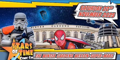 Stars of Time Comic Con at The Winter Gardens