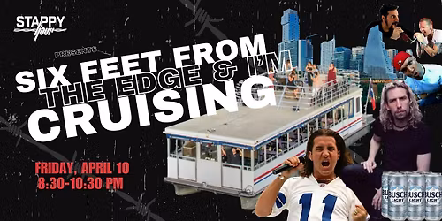 Six Feet From The Edge And I'm Cruising