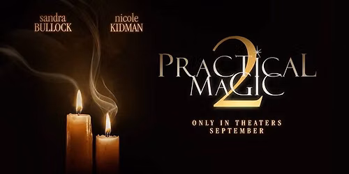 Movie Night - Practical Magic 2