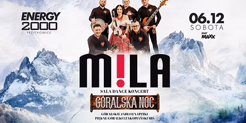 G\u00d3RALSKA NOC \u2606 ZESP\u00d3\u0141 MILA - sala dance