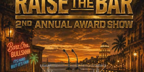 Barz Ova Bullshhh Presents: Raise the Bar - 2nd Annual Award Show