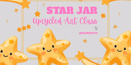 Star Jar Upcycling Art Class