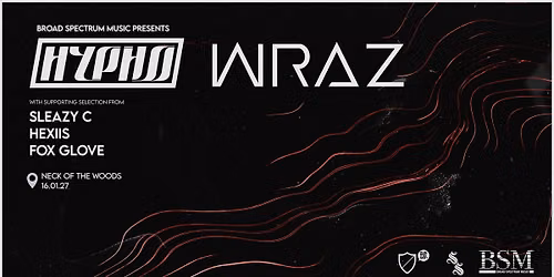 Broad Spectrum Music Presents: Wraz And Hypho