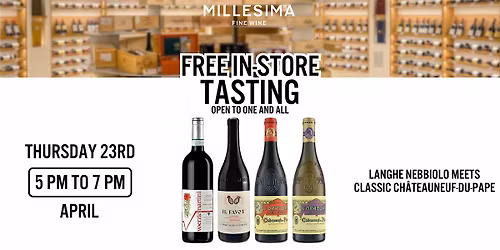 Free Wine Tasting - Langhe Nebbiolo Meets Classic Ch\u00e2teauneuf-du-Pape
