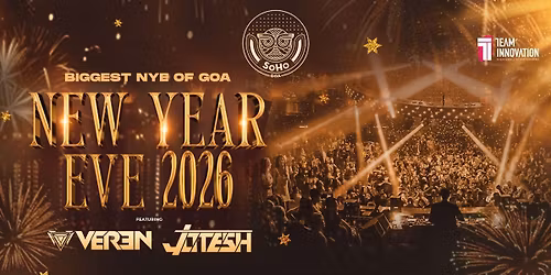 NYE 2026 - Biggest NYE of Goa at SoHo