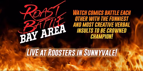 Roast Battle: Bay Area