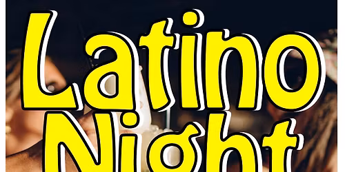 Latino Night - with DJ SABOR