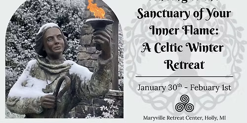 Tending to the Sanctuary of Your Inner Flame: A Celtic Winter Retreat