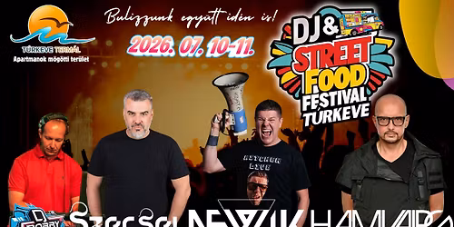 DJ & Street Food Festival T\u00farkeve 