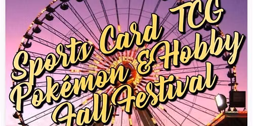 Raleigh\/Crabtree Valley Sports Card, TCG, Pok\u00e9mon & Hobby Fall Festival
