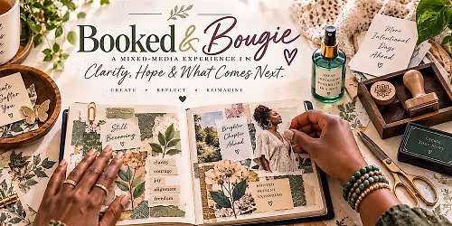 Booked & Bougie - A Mixed-Media Book Experience