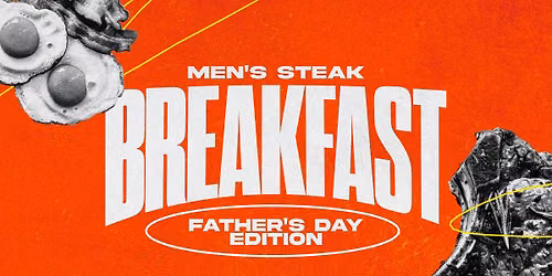 Men's Breakfast | Father's Day Edition