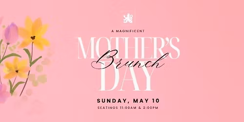 Mother's Day Grand Buffet Brunch