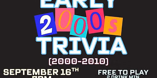 Early 2000's Trivia Night at Butler's Easy