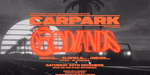 Carpark ft. Godlands, Dosco, Unk69 & Elofield