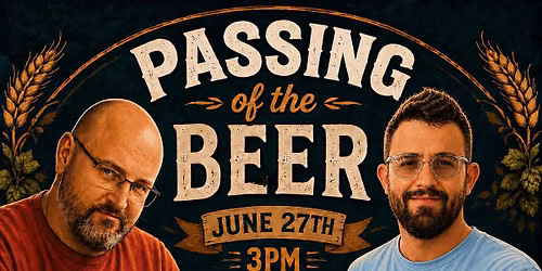 Passing Of The Beer