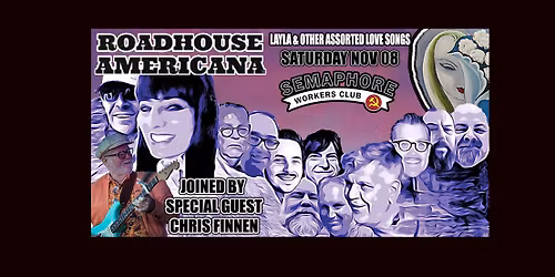 Roadhouse Americana presents: \u201cLayla & Other Assorted Love Songs \u2013 A Tribute\u201d