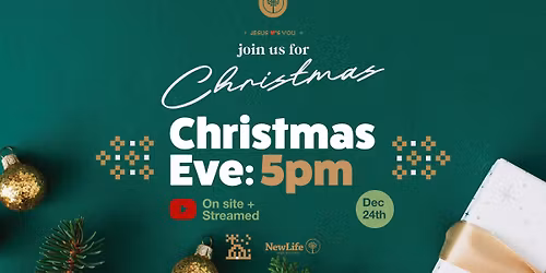 Christmas Eve: 5pm