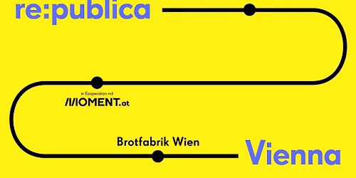 re:publica 26 I 2.-3. Oktober I Vienna