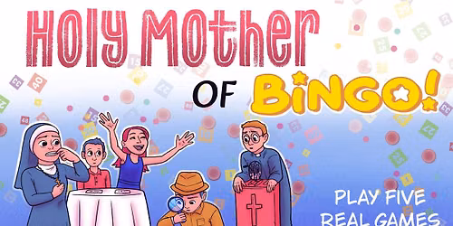 Holy Mother of Bingo Theatrical Production