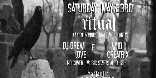RITUAL w\/ DJ Drew Love & Wild_Creatrix