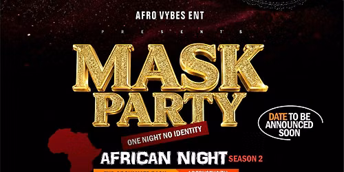 AFRICAN NIGHT SEASON 2.0 \/ END OF SUMMER BASH EDITION
