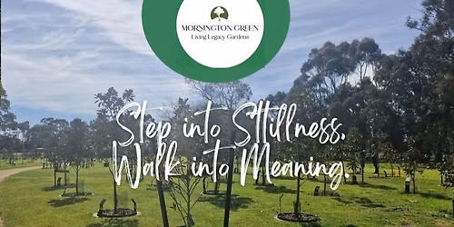 Step into Stillnesss, Walk into Meaning