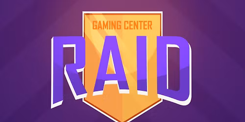 Monthly Gaming Center RAID 