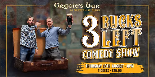 3 Bucks Left - Comedy Show