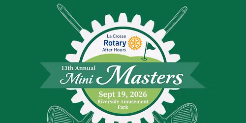 13th Annual Rotary After Hours Mini Masters Fundraiser & Social