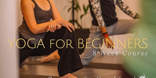 Yoga For Beginners - 8 Week Course