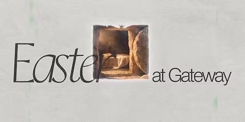 Easter at Gateway