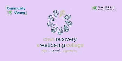 Workshop with Recovery & Wellbeing College - Discovering Self Compassion