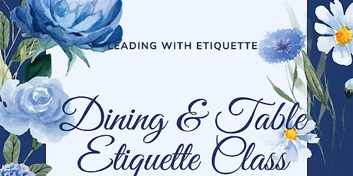 An Elevated Dining Etiquette Course