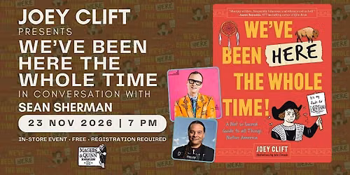 Joey Clift presents We've Been Here the Whole Time with Sean Sherman