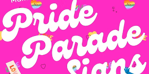 Pride Parade Sign Making!