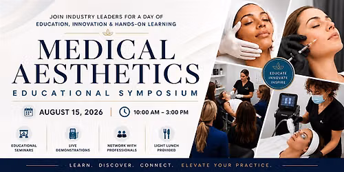 Medical Aesthetics Educational Symposium