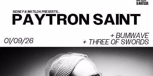 Paytron Saint + Bumwave + Three of Swords
