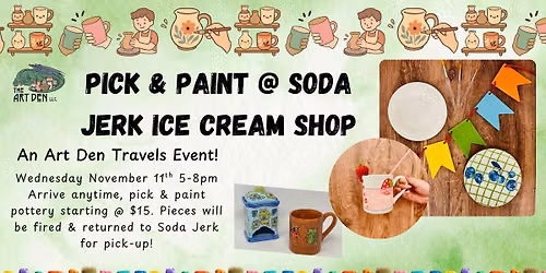 Pick 'n Paint @ SODA JERK ICE CREAM w\/ The Art Den LLC