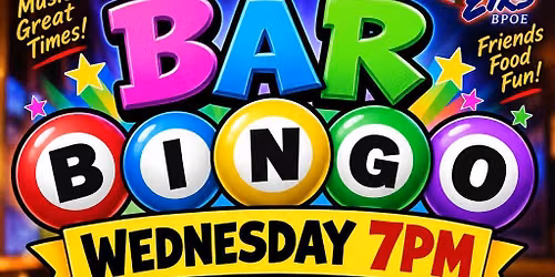 Bar BINGO at BPOElks #600 with ELP Entertainment