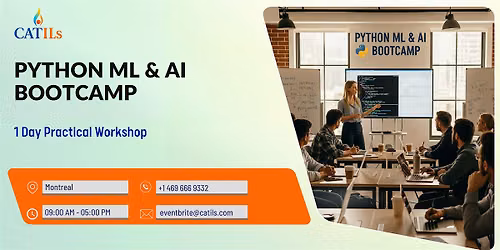 Python ML & AI Bootcamp: 1 Day Practical Workshop in Montreal